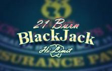 21 Burn Black Jack Hi Limit